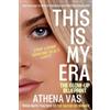 Athena Vas This Is My Era (Tascabile)