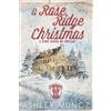 Ashley Munoz A Rose Ridge Christmas (Tascabile) Stone Riders MC