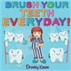 Drooley Kisses Brush Your Teeth Everyday (Tascabile)