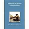 Piero Antonio Esposito Manuale di diritto condominiale (Tascabile)