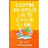 C Y C Ediciones Cuentos Infantiles Que Te Cambian La Vida (Tascabile)