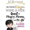 Aj Sherwood How I Took the King on a Bone-a-Fide Quest of Piracy, Pi (Tascabile)