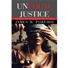 James M Porfido Unequal Justice (Tascabile)