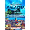 Tasha Allen Exploring Malaysia 2024-2025 (Tascabile)