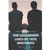 Chat Gpt The Legendary Lives of Tate Brothers (Tascabile)