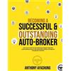 Anthony Afachun Becoming a Successful and an Outstanding Auto Broke (Tascabile)