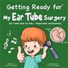 Fei Zheng-Ward Getting Ready for My Ear Tube Surgery (Tascabile)
