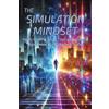 Mental Moves The Simulation Mindset A Self Help Book (Tascabile)