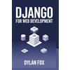 Dylan Fox Django 5.1.x For Web Development (Tascabile)