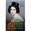 Frances Hodgson Burnett A Lady of Quality & His Grace of Osmonde (Tascabile)