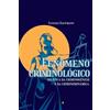 Kaufmann Lucian Fenômeno Criminológico Na Ótica Da Criminogênese E D (Tascabile)