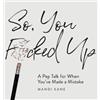 Mandi Kane So, You F*cked Up (Copertina rigida)