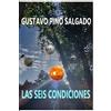 Gustavo Pino Salgado Las seis condiciones (Tascabile)