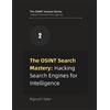 Algoryth Ryker The OSINT Search Mastery (Tascabile)