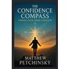Matthew Petchinsky The Confidence Compass (Tascabile) Apophis Nexus