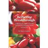 Clara J Combest Berberine Breakthrough (Tascabile)