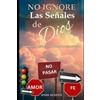 Onih Acosta No Ignore las Señales de Dios (Tascabile)
