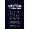 Caspian Lux The Art of Strategic Thinking (Tascabile) Strategic Advantage