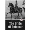 Peter B.Kyne The Pride of Palomar (Tascabile)