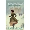 Emma East Snowbound with Alpha Darcy (Tascabile)