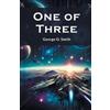 George O Smith One of three (Edition2024) (Tascabile)