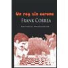 Frank Correa Un rey sin corona (Tascabile)