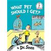 Dr. Seuss What Pet Should I Get? (Copertina rigida) Beginner Books