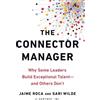 Sari Wilde Jaime Roca The Connector Manager (Tascabile)