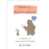 Workman Publishing Lobster Is the Best Medicine : A Collection of Comics About Friendship