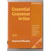 Cambridge University Press Essential grammar in use. Without answers. Per le Scuole superiori: A Self-study Reference and Practice Book for Elementary Students of English