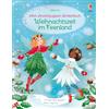 Usborne Verlag Mein Anziehpuppen-Stickerbuch: Weihnachtszeit im Feenland: Stickerheft mit über 310 Anzieh-Stickern, davon viele mit Glitzer - die Feen können für ... ausgestattet werden - für Kinder ab 5 Jahren