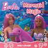 Farshore Barbie Mermaid Magic Picture Book: A magical mermaid adventure storybook from the hit Netflix series A Touch of Magic, perfect for Barbie fans!