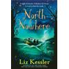 Candlewick Press North of Nowhere [Lingua Inglese]