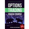 eBookIt.com Options Trading Crash Course: The #1 Beginner's Guide to Make Money with Trading Options in 7 Days or Less!