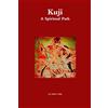 Lulu.com Kuji: A Spiritual Path [Lingua inglese]
