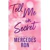 Bloom Books Tell Me in Secret: The Sensational Sequel to Tell Me Softly - a YA Forbidden Contemporary Romance (Tell Me Book 2)