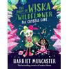 Oxford University Press, USA The Diary of Wiska Wildflower: The Crystal Cave-New bestselling 7+ series from the creator of Isadora Moon, told in diary format!: 2