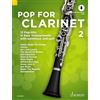 Schott Music Pop for Clarinet Vol. 2 - 12 Pop Hits in Easy Arrangements - Sheet Music - 1-2 Clarinets (ED 22575D): 12 Pop-Hits in Easy Arrangements zusätzlich mit 2. Stimme. Band 2. 1-2 Klarinetten.