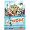 Carlsen Verlag GmbH Wie war das in der DDR?: Einblicke in die Zeit des geteilten Deutschland