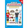 Beck C. H. Wie man Deutscher wird - Folge 2: in 50 neuen Schritten / How to be German - Part 2: in 50 new steps: Zweisprachiges Wendebuch Deutsch/Englisch: 6246