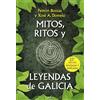 EDICIONES MARTÍNEZ ROCA Mitos, ritos y leyendas de Galicia: 1