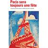 Folio Paris sera toujours une fête: Les plus grands auteurs célèbrent notre capitale