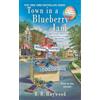 Berkley Town in a Blueberry Jam: A Candy Holliday Murder Mystery: 1