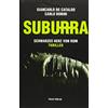 Suburra: Schwarzes Herz von Rom. Thriller