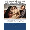 IAP The Gospel Of Mary And Other Apocryphal Gospels: The Gospel Of Mary, Peter, Thomas, The Birth Of Mary And The Acts Of Pontius Pilate