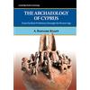 Cambridge University Press The Archaeology of Cyprus: From Earliest Prehistory through the Bronze Age