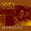 Niney the Observer Sing It Wicked Style (CD) Album