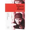 EDIZIONI CLICHY Vasco Rossi. Io sono ancora qua