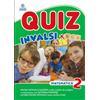 Tre Sei Scuola Quiz INVALSI. Matematica. Per la 2ª classe della Scuola elementare