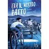 Il Castoro Era il nostro patto